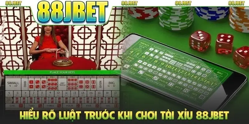 Tài Xỉu 88JBET: 5 Chiến Thuật Chơi Thắng Lớn Mỗi Ngày 1 Hiểu rõ luật trước khi chơi Tài Xỉu 88JBET