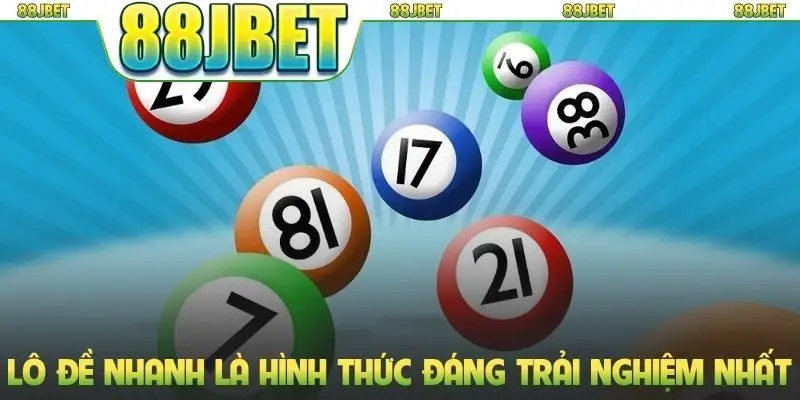 Xổ Số Siêu Tốc - Bí Kíp Chọn Lô Xác Suất Trúng Lên Đến 85% 2 Lô đề nhanh là hình thức đáng trải nghiệm nhất