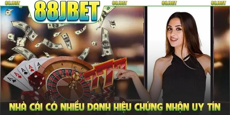Giới thiệu 88jbet 3 Nhà cái có nhiều danh hiệu chứng nhận uy tín