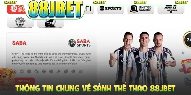 Thể thao 88jbet 1 Thông tin chung về sảnh thể thao 88JBET